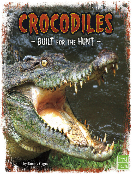 Title details for Crocodiles by Tammy Gagne - Wait list
